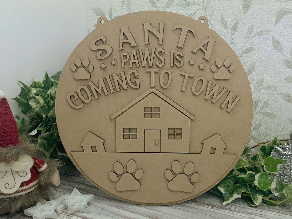 Santa Paws is Coming to Town Christmas Plaque