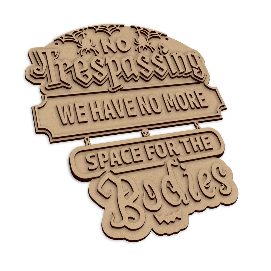 A Laser cut No Trespassing Halloween wall decoration for a spooky seasonal display.