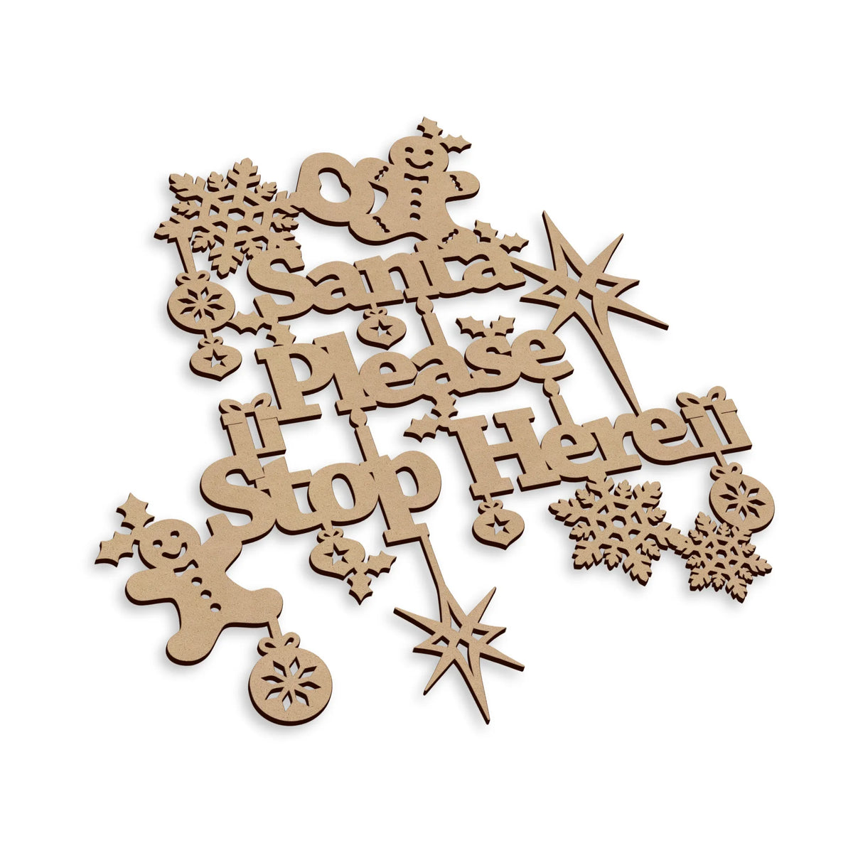 Laser-cut Christmas 'Santa Please Stop Here!' sign.