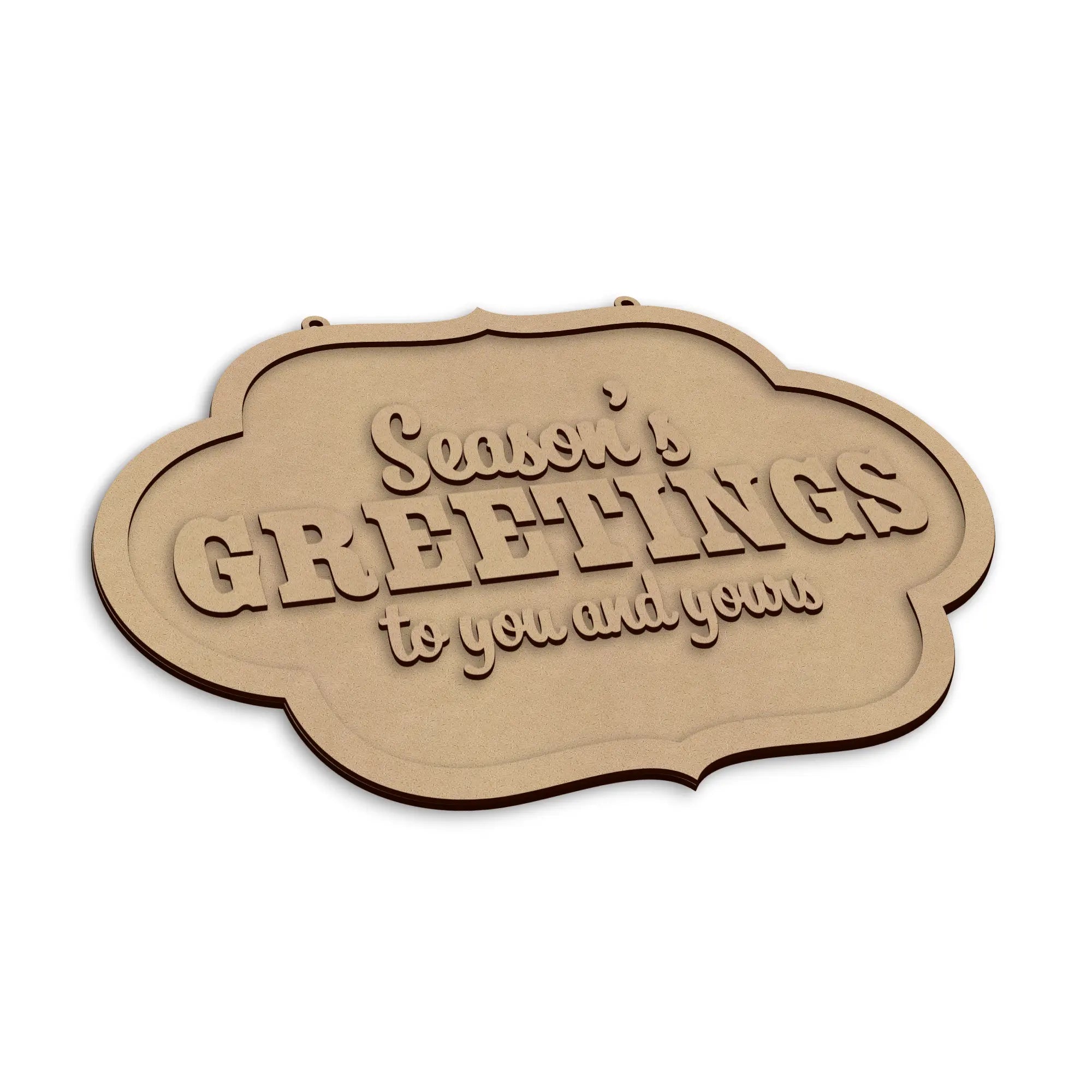 A wooden sign with the words 'Season's Greetings to you and yours' in raised lettering, shown on a plain white background.