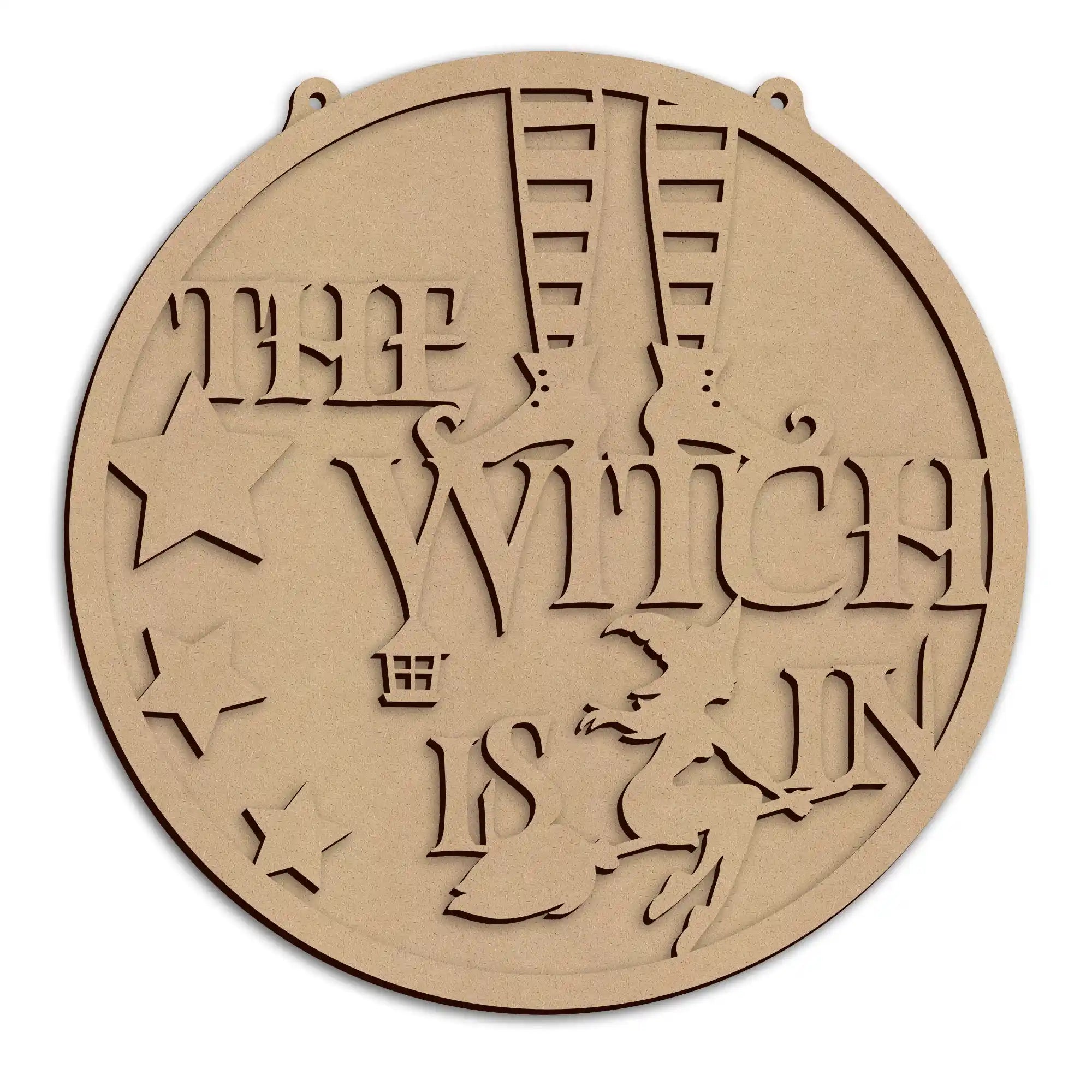 A round laser-cut halloween wall plaque, featuring the text 'The Witch Is In', shown on a plain white background.