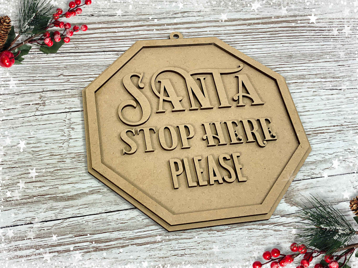 Santa Clause Stop Here Christmas Decor